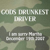 Gods Drunkest Driver I Am Sorry Martha December 19th 2007 Legacy Tie Dye Trucker Hat