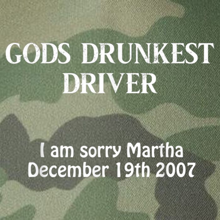 Gods Drunkest Driver I Am Sorry Martha December 19th 2007 Legacy Tie Dye Trucker Hat