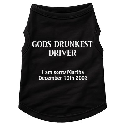 Gods Drunkest Driver I Am Sorry Martha December 19th 2007 Doggie Tank