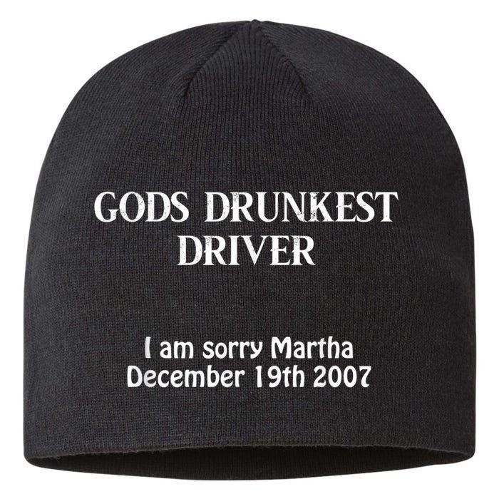 Gods Drunkest Driver I Am Sorry Martha December 19th 2007 Sustainable Beanie