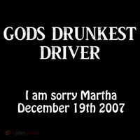 Gods Drunkest Driver I Am Sorry Martha December 19th 2007 Short Acrylic Beanie