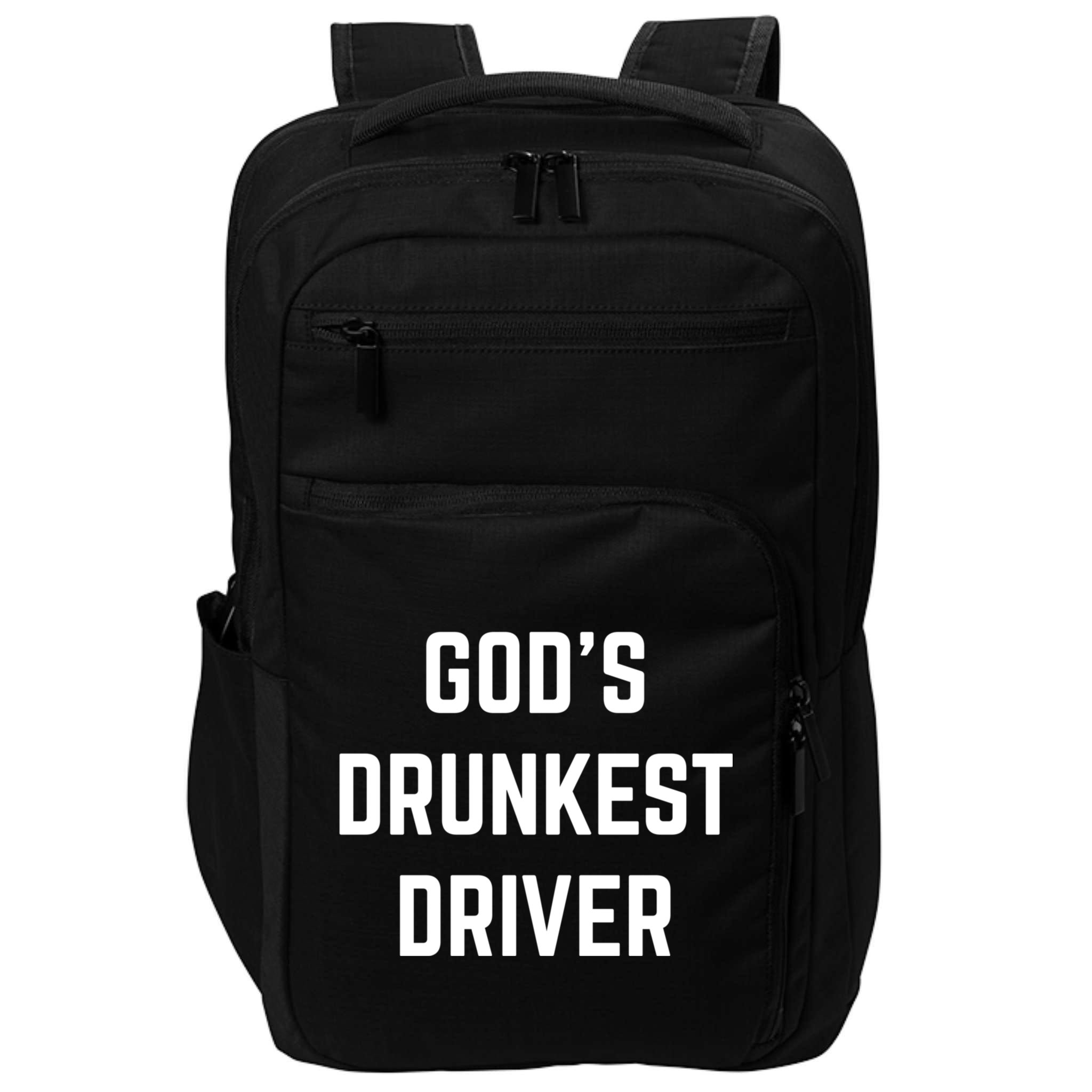 God's Drunkest Driver Funny Tee Impact Tech Backpack