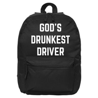God's Drunkest Driver Funny Tee 16 in Basic Backpack