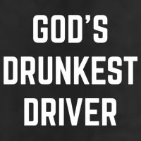 God's Drunkest Driver Funny Tee 25L Jumbo Tote