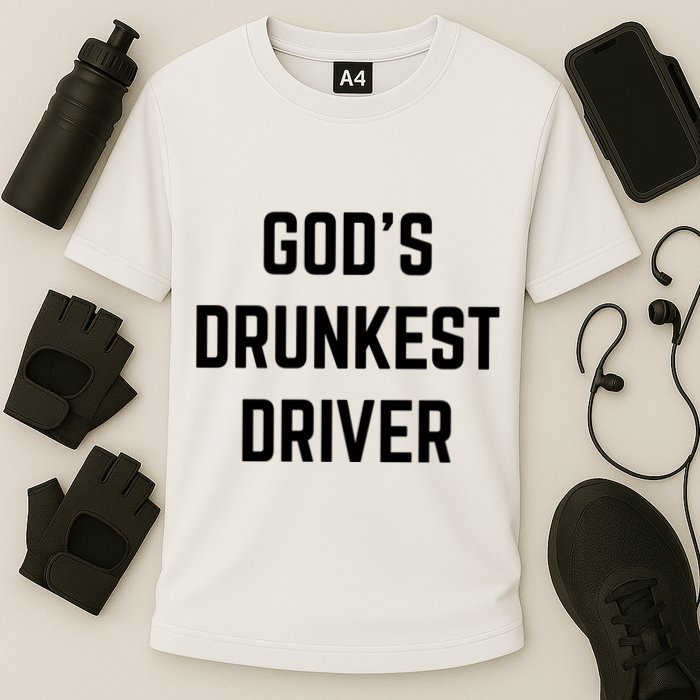 God's Drunkest Driver Funny Tee Cooling Performance Crew T-Shirt