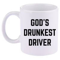 God's Drunkest Driver Funny Tee 11oz C Handle Ceramic Mug
