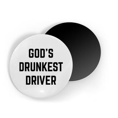 God's Drunkest Driver Funny Tee Magnet