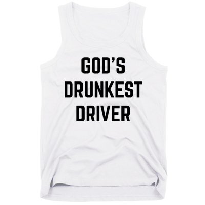 God's Drunkest Driver Funny Tee Tank Top