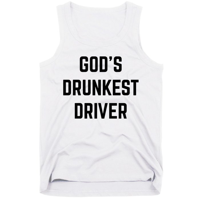 God's Drunkest Driver Funny Tee Tank Top