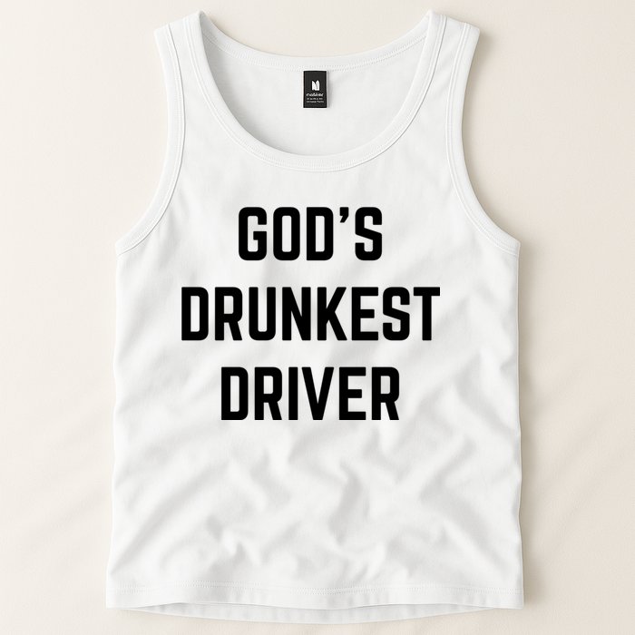 God's Drunkest Driver Funny Tee Tank Top
