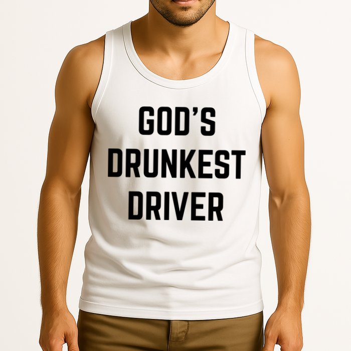God's Drunkest Driver Funny Tee Tank Top