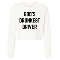 God's Drunkest Driver Funny Tee Cropped Pullover Crew