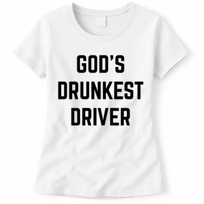 God's Drunkest Driver Funny Tee Womens T-Shirt