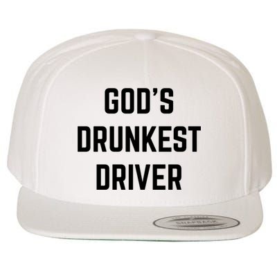 God's Drunkest Driver Funny Tee Wool Snapback Cap