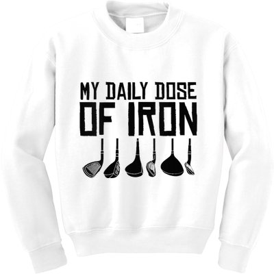 Golf Daily Dose Of Iron Kids Sweatshirt
