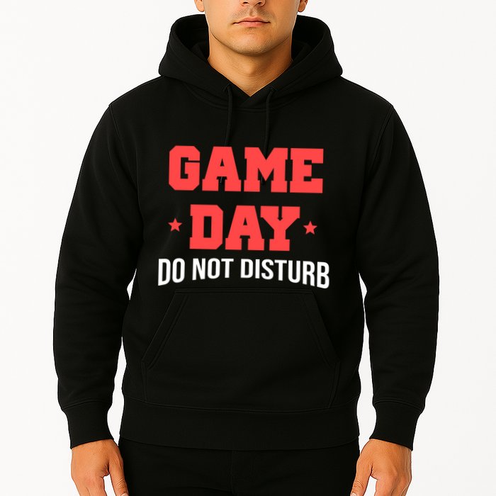 Game Day Do Not Disturb Hoodie