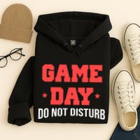 Game Day Do Not Disturb Hoodie