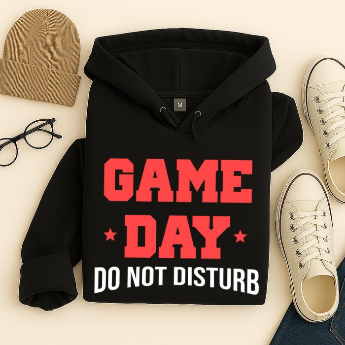 Game Day Do Not Disturb Hoodie