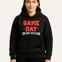 Game Day Do Not Disturb Hoodie