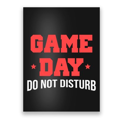 Game Day Do Not Disturb Poster