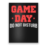 Game Day Do Not Disturb Poster