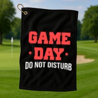 Game Day Do Not Disturb Golf Towel