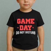 Game Day Do Not Disturb Toddler T-Shirt