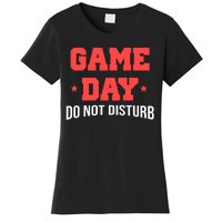 Game Day Do Not Disturb Women's T-Shirt