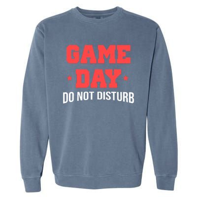 Game Day Do Not Disturb Garment-Dyed Sweatshirt