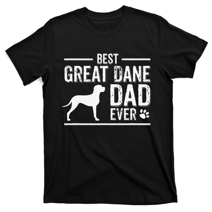 Great Dane Dad Best Dog Owner Ever T-Shirt