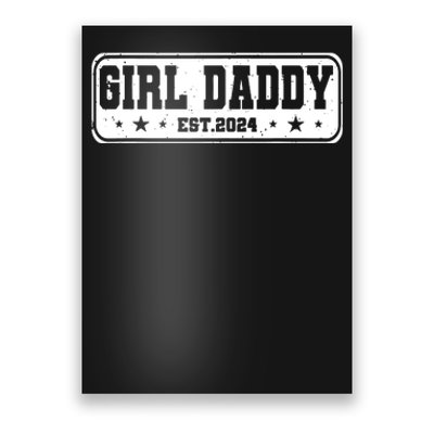 Girl Daddy Est 2024 To Be Gifts For 1st Time Dad Poster