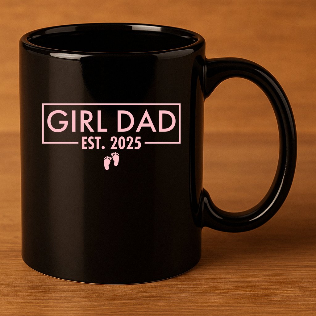 Girl Dad Est. 2025 11oz C Handle Ceramic Mug
