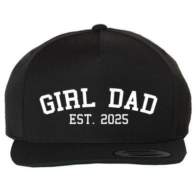 Girl Dad Est 2025 Celebrating New Baby Dad Wool Snapback Cap