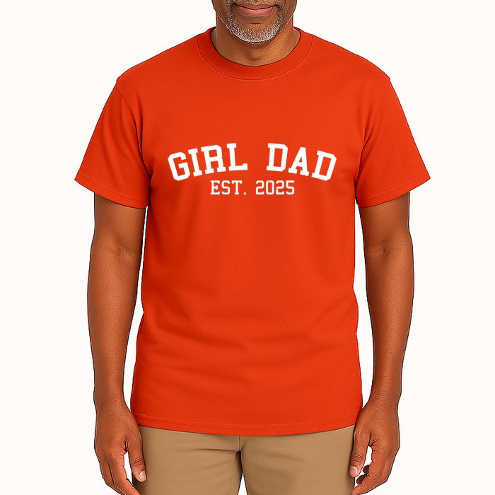 Girl Dad Est 2025 Celebrating New Baby Dad Tall T-Shirt