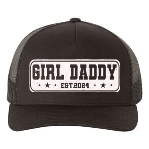 Girl Daddy Est 2024 To Be Gifts For 1st Time Dad Yupoong Adult 5-Panel Trucker Hat