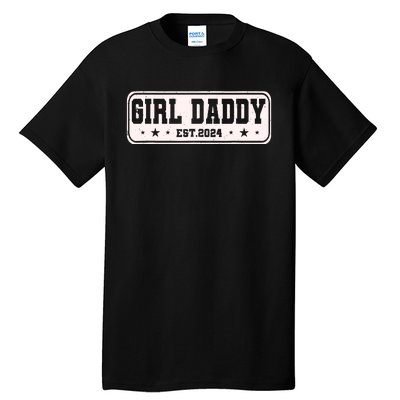 Girl Daddy Est 2024 To Be Gifts For 1st Time Dad Tall T-Shirt