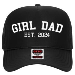 Girl Dad Est 2024 Celebrating New Baby Dad High Crown Mesh Back Trucker Hat