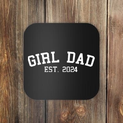 Girl Dad Est 2024 Celebrating New Baby Dad Coaster