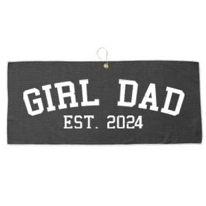 Girl Dad Est 2024 Celebrating New Baby Dad Large Microfiber Waffle Golf Towel