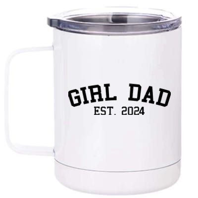 Girl Dad Est 2024 Celebrating New Baby Dad 12 oz Stainless Steel Tumbler Cup