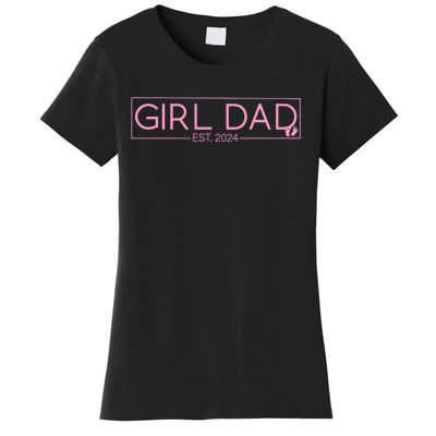 Girl Dad Est 2024 Newborn Daddy Father Baby Girl Women's T-Shirt