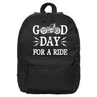 Good Day For A Ride Motorcycle 16 in Basic Backpack