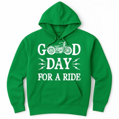 Good Day For A Ride Motorcycle Hoodie