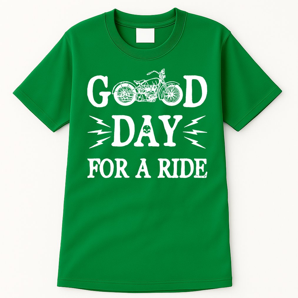 Good Day For A Ride Motorcycle Tall T-Shirt