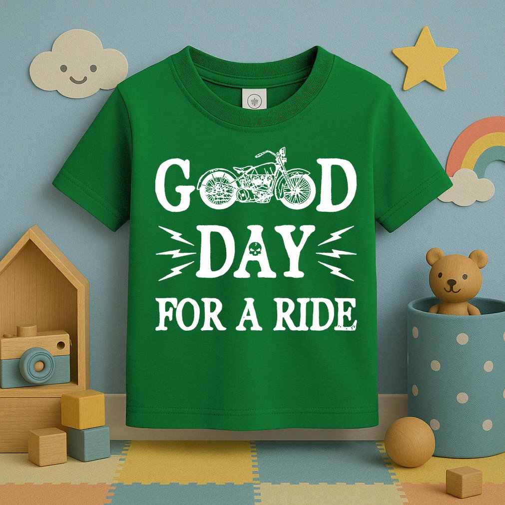 Good Day For A Ride Motorcycle Toddler T-Shirt