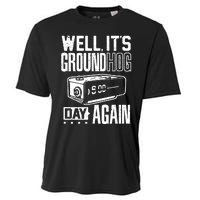 Groundhog Day Funny Its Ground Hog Day Again Cooling Performance Crew T-Shirt