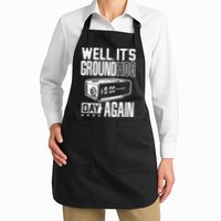 Groundhog Day Funny Its Ground Hog Day Again Full-Length Apron With Pockets