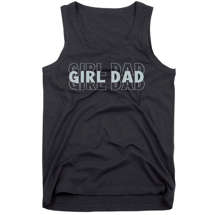 Girl Dad Funny Fathers Day Gift Tank Top