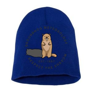 Groundhog Day Funny Quote Funny Gift Respect The Shadow Meteorology Gift Short Acrylic Beanie