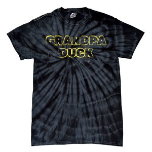 Grandpa Duck FatherS Day Birthday Gag Gift Nickname Tie-Dye T-Shirt